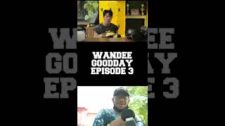 Wandee Goodday | EP.3 REACTION