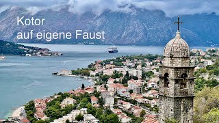 Landausflug Kotor auf eigene Faust