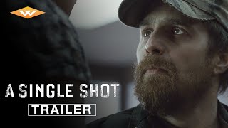 A SINGLE SHOT Official Trailer | Dramatic Mystery Crime Thriller | Directed by David M. Rosenthal