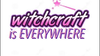 “Witchcraft is EVERYWHERE”: Slideshow ~ Bible Study 71 ~ 4/12/24