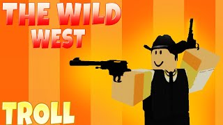 СМЕШНЫЕ МОМЕНТЫ| THE WILD WEST| ROBLOX