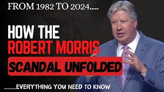 THE TRUTHS & LIES FROM 1982 TO 2024 - THE PASTOR ROBERT MORRIS SCANDAL.