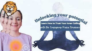 Unlock Your Potential: Learn How to Trust Your Inner Calling with the Courageous Maria Timprano