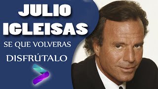 Sé que Volverás - Julio Iglesias & Nana Mouskouri  💞💞💞