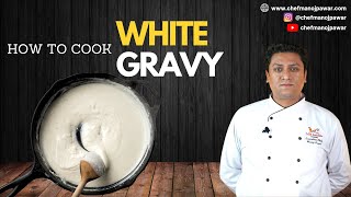 Hotel style Authentic White gravy Recipe | Basic Indian Gravy by Chef Manoj Pawar