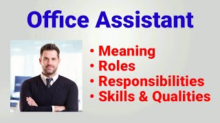 Office assistant work | office assistant ka kya kaam hota hai | roles responsibilities qualities