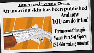 CS2 Skin Creation Tutorial 5: Mastering Skin Submission