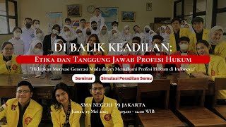 Kelompok 7:  Seminar "Di Balik Keadilan: Etika dan Tanggung Jawab Profesi Hukum" SMAN 39 Jakarta