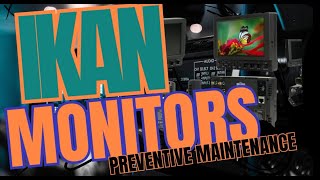 Preventive Maintenance - 7 Inch Monitors