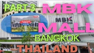 Part 3,  MBK Mall | Bangkok | Thailand. | Shopoholic Dream🙏🇹🇭❤️