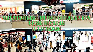 MATAHARI MALL METROPOLITAN BEKASI DISKON BESAR BESARAN