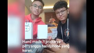 Hand made sandaran HP yang unik