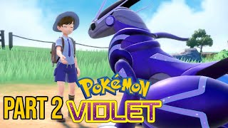 FIRST TITAN POKEMON & GYM! | Part 2 | Pokemon Violet