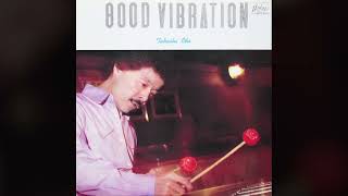 [1982] Takashi Ohi – Good Vibration [Full Album]