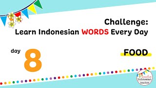 Food Vocabulary | Challenge: Learn Indonesian Words Every Day - Day 8