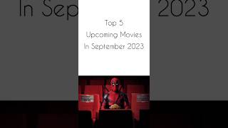 Top 5 Upcoming Movies in SEPTEMBER 2023 | Movies You Should Watch #moviesyoushouldwatch #movie