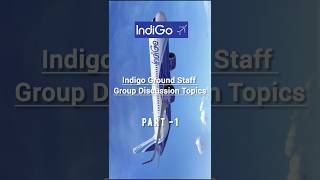 Ground staff GD Topics Indigo Airline #groundstaff #aviation #shorts #viralshorts #aviator #trending