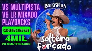 Download VS Sertanejos Multipistas e Playbacks - Solteiro Forçado  (Ana Castela)