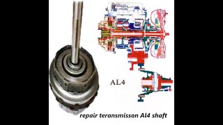 Repair shaft teransmisson Al4 تعمیر و باز سازی شافت حرکت گیربکس AL4#