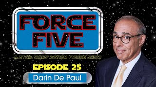 FORCE FIVE - A Star Wars Action Figure Show - Episode 25 - Darin De Paul