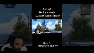 BARIŞ G SKS İLE HAVADA 1v3 ATAN ADAMI İZLİYOR😱#pubg #shorts #barisg #pubgmobile #ersinyekin #mezarci