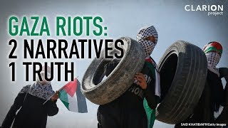 The Real Story Behind the Gaza Riots