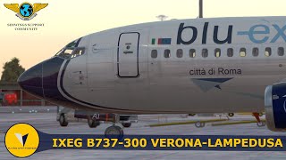 [XP11] IXEG 737-300 | Verona ✈ Lampedusa | We are back folks!