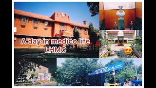 A Day In Medico Life  ,  LHMC DELHI , Admission day and much more.......