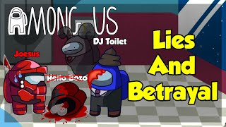 Lies And Betrayal | Among Us Funny Moments