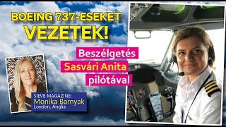 Világ magyarjai: Boeing 737-eseket vezetek: beszélgetés Sasvári Anita pilótával.