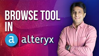 2.4 Alteryx by Pavan Lalwani - Using Browse tool in Alteryx designer | Business Intelligence.