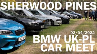 BMW UK-PL MEET at Sherwood Pines 2.4.2022