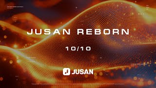 JUSAN REBORN 10/10