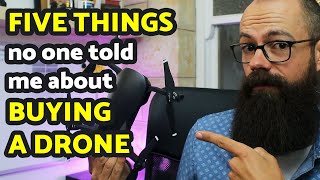 5 things no one told me about buying a drone | Drone tips