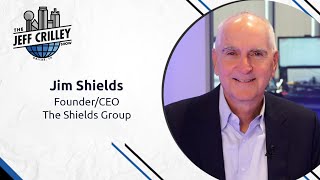 Jim Shields, Founder/CEO of The Shields Group | The Jeff Crilley Show