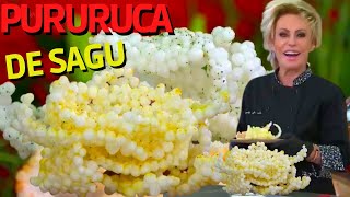 Pururuca de sagu da Ana Maria Braga Receita de hoje dia 26/08