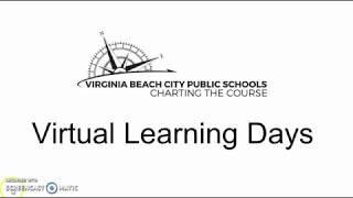 VBCPS Schoology 101: Virtual Learning Days