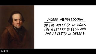 Moses Mendelssohn: To Know, to Feel, and to Desire