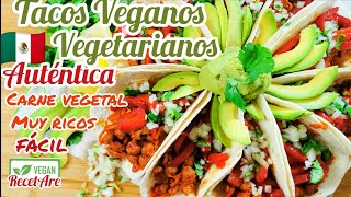 🌮TACOS VEGETARIANOS, VEGANOS SIN CARNE RECETA MEXICANA.