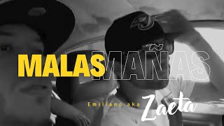 Zaeta - Las Malas Mañas (Video Oficial)