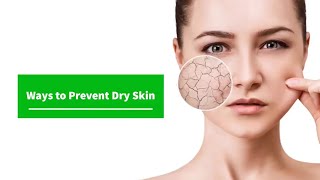 How to Treat Dry Skin | How can I Stop Dry Skin | Tips to Get Rid of Dry skin | Dry Skin