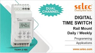 Selec Dual Channel Digital Time Switch TS2M1-2 Programming and Applications