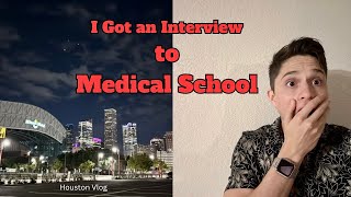 Medical School Interview + Houston vlog!