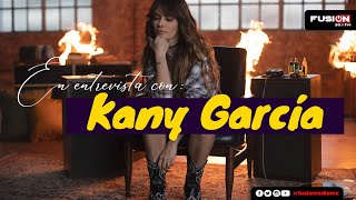 Entrevista con  la cantautora ¡Kany García!