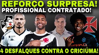 ATENÇÃO: REFORÇO SURPRESA! PROFISSIONAL CONTRATADO I DESFALQUES CONTRA O CRICIÚMA I NIKE NO VASCO E+