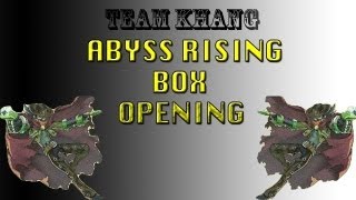 Team Khang's Abyss Rising Box Opening