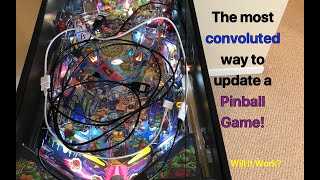 The most convoluted way to update a Pinball Game!