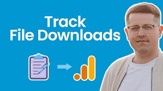 How to Track File Downloads with Google Analytics 4 (including PDF)