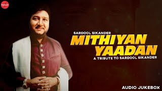 Mithiyan Yaadan : A Tribute To Legend Sardool Sikander | @FinetouchMusic