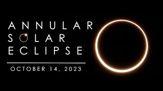 The Annular Solar Eclipse of October 14, 2023